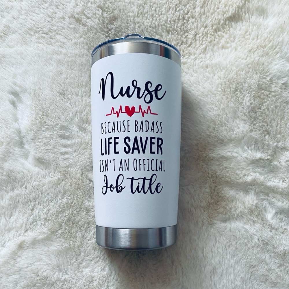 Nurse Humor Fun Cup New 20oz white insulated cup/tumbler